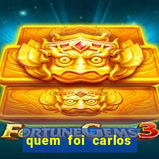 quem foi carlos eduardo fortuna